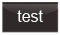 Test mode
